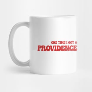 One time I got a really bad haircut in Providence, Rhode Island Mug